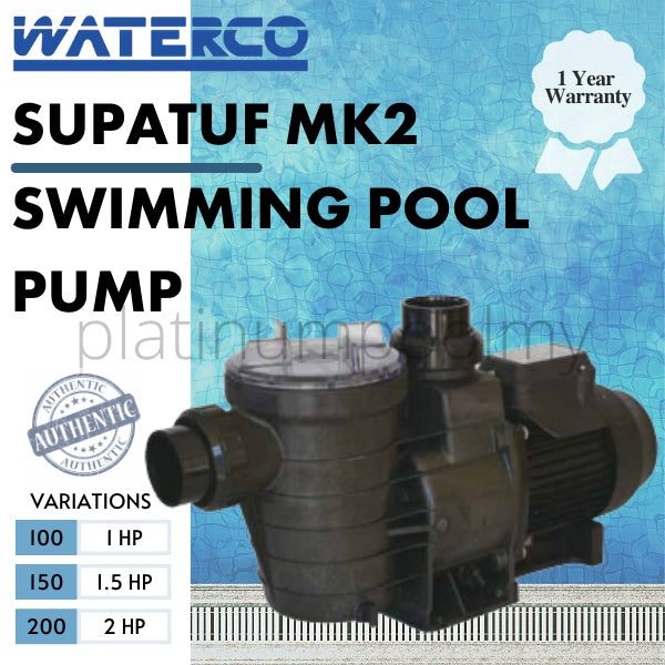 WATERCO SUPERTUF MK2 (SINGLE PHASE 220V-240V) SWIMMING POOL PUMP WITH PREMIUM EFFICIENCY STANDARD