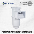 PENTAIR ADMIRAL SKIMMERS (S20)